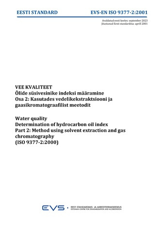 EVS-EN-ISO 9377-2:2001 Vee kvaliteet : õlide süsivesinike indeksi määramine. Osa 2, Kasutades vedelikekstraktsiooni ja gaasikromatograafilist meetodit = Water quality : determination of hydrocarbon oil index. Part 2, Method using solvent extraction and...