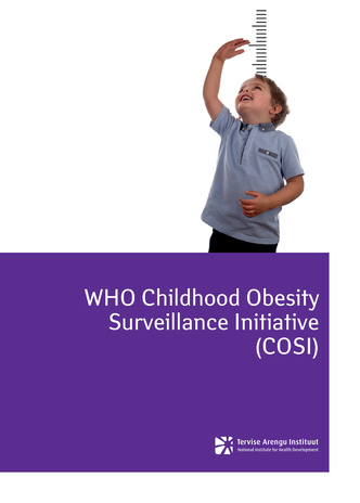 WHO Childhood Obesity Surveillance Initiative (COSI) : Estonian study report for the academic year 2015/2016 