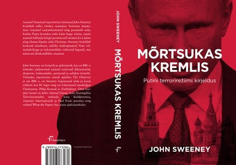 Mõrtsukas Kremlis : Putini terrorirežiimi kirjeldus 