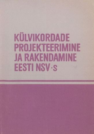 Külvikordade projekteerimine ja rakendamine Eesti NSV-s 