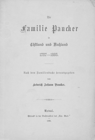 Die Familie Paucker in Ehstland und Russland 1757-1885
