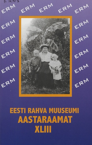 Eesti Rahva Muuseumi aastaraamat ; 43 1999