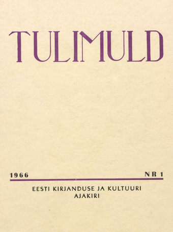 Tulimuld : Eesti kirjanduse ja kultuuri ajakiri ; 1 1966-03