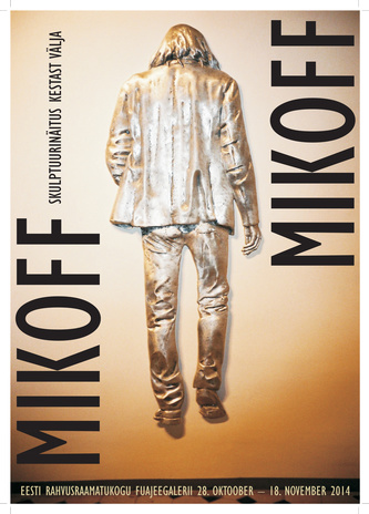 Mikoff : skulptuurinäitus Kestast välja 