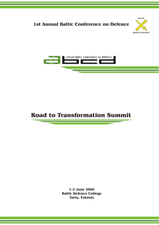 1st Annual Baltic conference on defence (ABC/D) : Road to Transformation Summit : 1-2 June 2006