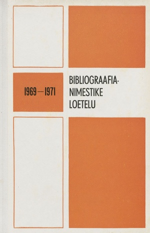 Bibliograafianimestike loetelu 1969-1971 = Указатель библиографических пособий 1969-1971 