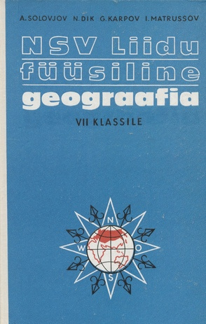 NSV Liidu füüsiline geograafia : õpik VII klassile 