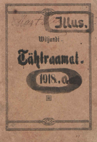 Wiljandi tähtraamat ... ; 2 a.k. 1918