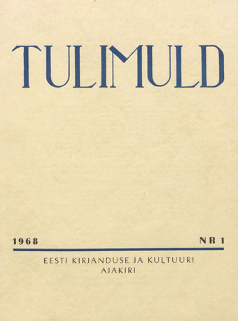 Tulimuld : Eesti kirjanduse ja kultuuri ajakiri ; 1 1968-03