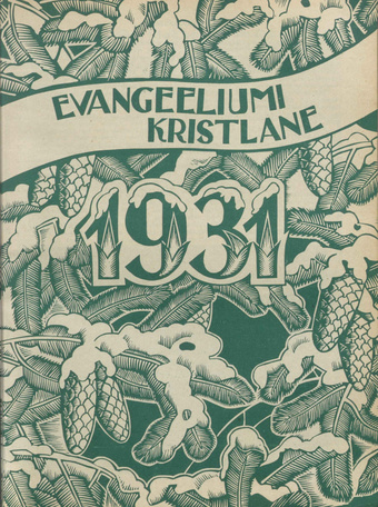 Evangeeliumi Kristlane : Tallinna Immaanueli Evangeeliumi Kristlaste vabausuühingu häälekandja ; 1 1931
