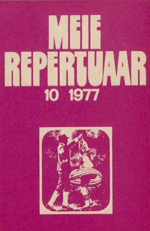 Meie repertuaar : Eesti NSV Rahvaloomingu ja Kultuuritöö Teadusliku Metoodikakeskuse väljaanne ; 10 1977-10