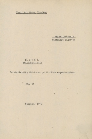 Sotsialistliku ühiskonna poliitiline organisatsioon : abiks lektorile (Eesti NSV ühing "Teadus" ; 45)