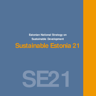 Estonian National Strategy on Sustainable Development "Sustainable Estonia 21"