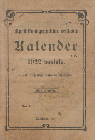 Apostlik-õigeusuliste eestlaste kalender 1922 aastaks ; 1921