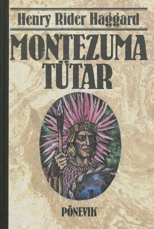 Montezuma tütar : [romaan] 