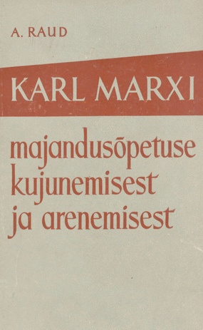 Karl Marxi majandusõpetuse kujunemisest ja arenemisest