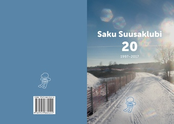 Saku Suusaklubi 20 : 1997-2017 