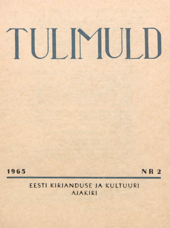 Tulimuld : Eesti kirjanduse ja kultuuri ajakiri ; 2 1965-05