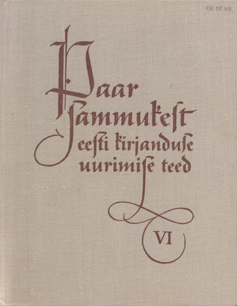 Paar sammukest eesti kirjanduse uurimise teed ; 6 1969-05-27