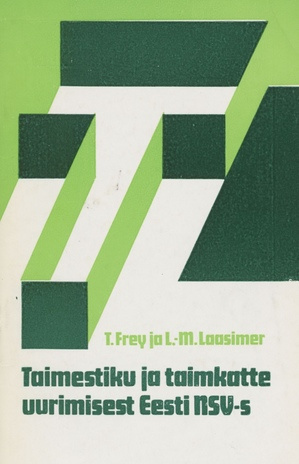 Taimestiku ja taimkatte uurimisest Eesti NSV-s (Teadus X viisaastakul ; 1979)