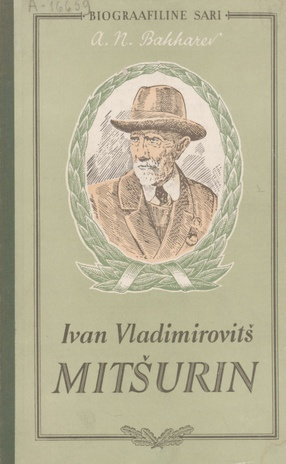 Ivan Vladimirovitš Mitšurin 1855-1935