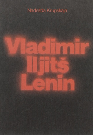 Vladimir Iljitš Lenin : [jutustus väikelastele] 