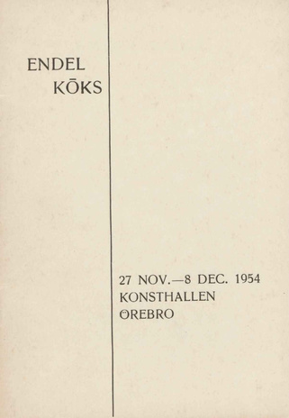 Endel Kõks : 27. nov. - 8. dec. 1954, Konsthallen, Örebro
