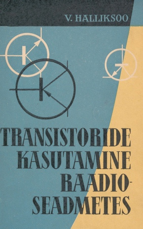 Transistoride kasutamine raadioseadmetes