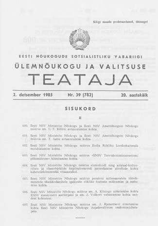 Eesti Nõukogude Sotsialistliku Vabariigi Ülemnõukogu ja Valitsuse Teataja ; 39 (782) 1985-12-02