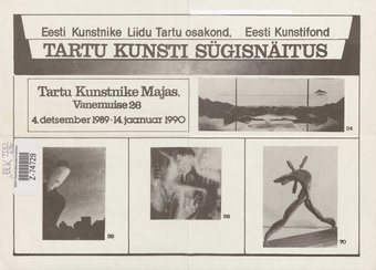 Tartu kunsti sügisnäitus : Tartu Kunstnike Majas, 4. dets. 1989 - 14. jaan. 1990 : näituse nimestik 