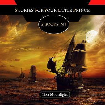 Stories for your little prince : 2 books in 1 