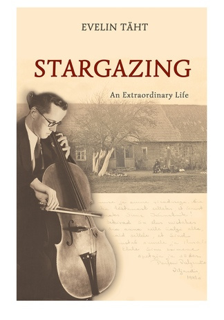 Stargazing : an extraordinary life 