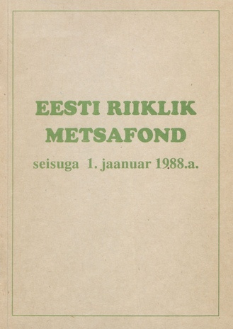 Eesti riiklik metsafond seisuga 1. jaanuar 1988 