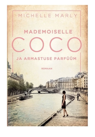 Mademoiselle Coco ja armastuse parfüüm : romaan 