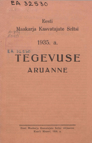 Eesti Maakarja Kasvatajate Seltsi 1935 a. tegevuse aruanne ; 1936