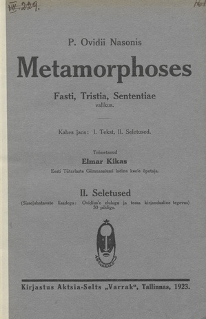 P. Ovidii Nasonis Metamorphoses. Fasti, Tristia, Sententiae valikus / 2. jagu, Seletused