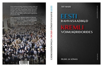 Eesti rahvasaadikud Kremli võimukoridorides : pildis ja sõnas 