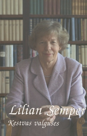 Lilian Semper : kestvas valguses