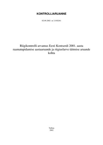 Riigikontrolli arvamus Eesti Kontserdi 2001. aasta raamatupidamise aastaaruande ja riigieelarve täitmise aruande kohta (Riigikontrolli kontrolliaruanded 2002)