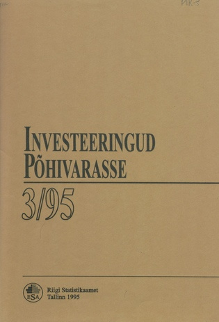 Investeeringud põhivarasse : kvartalibülletään 3/95 ; 3 1995-11