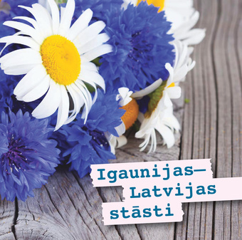 Igaunijas-Latvijas stāsti 2007-2013