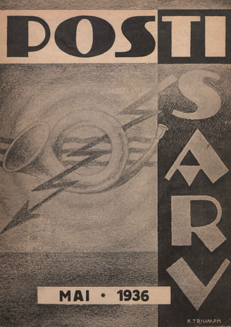 Postisarv : Posti-, telegraafi-, telefoni- ja raadioteenijate ajakiri ; 5 (34) 1936-05-22