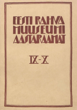 Eesti Rahva Muuseumi aastaraamat ; IX-X 1933/34