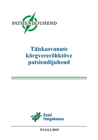 Täiskasvanute kõrgvererõhktõve patsiendijuhend : Eesti patsiendijuhend PJ-I/4.2-2019 