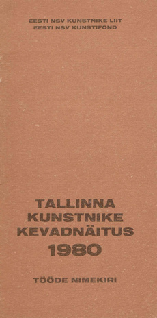 Tallinna kunstnike kevadnäitus 1980 : tööde nimekiri 