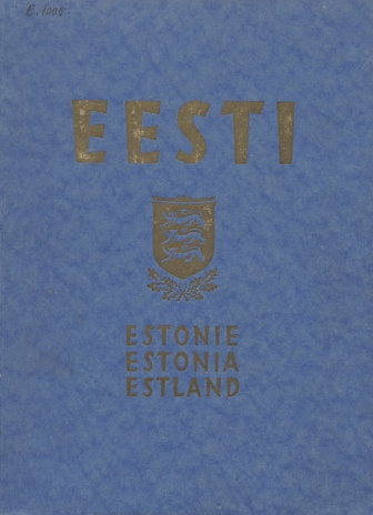 Eesti = Estonie = Estonia = Estland : [fotoalbum]