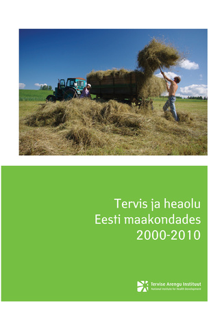 Tervis ja heaolu Eesti maakondades 2000-2010