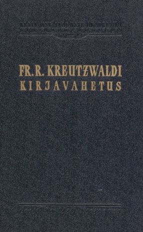 Fr. R. Kreutzwaldi ja A. Schiefneri kirjavahetus : 1853-1879