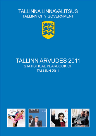 Tallinn arvudes 2011 = Statistical yearbook of Tallinn 2011