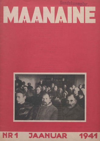 Maanaine : Ühiskondlik, poliitiline ja kirjandus-kultuuriline ajakiri ; 1 1941-01